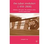 The Cuban Revolution (1959-2009) Joaquin Roy (Auteur)