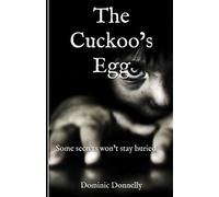 The Cuckoo’s Egg: Some secret’s won’t stay buried