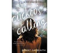 The Cuckoo's Calling (Cormoran Strike Novels) Galbraith, Robert (Auteur)