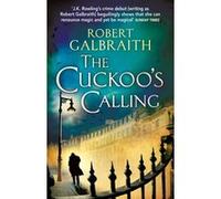 The Cuckoo's Calling: Cormoran Strike Book 1
