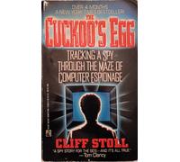 The Cuckoo's Egg: Tracking a Spy Through the Maze of Computer Espionage