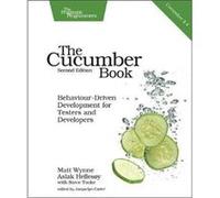 The Cucumber Book 2e by Matt Wynne Matt Wynne, Aslak Hellesoy, Steve Tooke (Auteur)