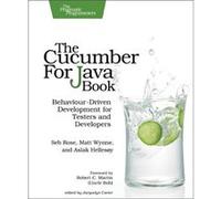 The Cucumber for Java Book by Aslak Hellesoy Seb Rose, Matt Wynne, Aslak Hellesoy (Auteur)