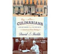 The Culinarians: Lives and Careers from the First Age of American Fine Dining - [Version Originale] Inconnu (Auteur)