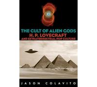 The Cult of Alien Gods