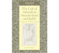 The Cult of Asherah in Ancient Israel and Judah, University of Cambridge Oriental Publications Judith M. Hadley (Auteur)