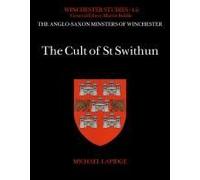 The Cult Of St Swithun