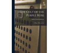The Cult Of The Purple Rose: A Phase Of Harvard Life
