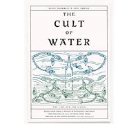 The Cult of Water - David Bramwell & Pete Fowler