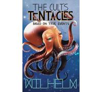 The Cult's Tentacles: Based On True Events