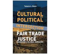 The Cultural And Political Intersection Of Fair Trade And Justice