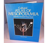 The Cultural Atlas of Mesopotamia and the Ancient Near East
