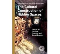 The Cultural Construction Of Hidden Spaces
