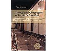 The Cultural Construction Of London's East End