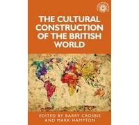 The Cultural Construction Of The British World