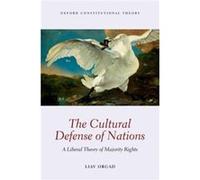 The Cultural Defense of Nations by Orgad Liav Head of the Global Citizenship Law research group WZB Berlin Hardcover Book Inconnu (Auteur)
