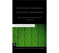 The Cultural Foundations of Economic Development by Emily ChamleeWright Emily Chamlee-Wright (Auteur)