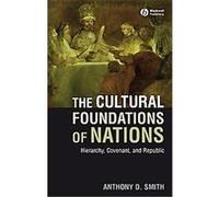 The Cultural Foundations of Nations Anthony D. Smith (Auteur)