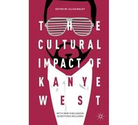 The Cultural Impact Of Kanye West