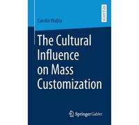 The Cultural Influence On Mass Customization