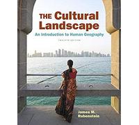 The Cultural Landscape: An Introduction To Human Geography