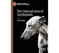 The Cultural Lives of Greyhounds