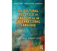 The Cultural Politics Of English As An International Language