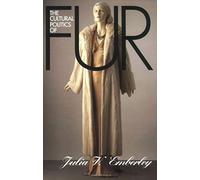 The Cultural Politics Of Fur: Capitalist Development In Modern Europe