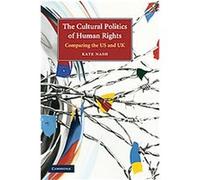 The Cultural Politics of Human Rights Kate Nash (Auteur)