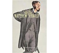 The Cultural Production of Matthew Arnold Antony H. Harrison (Auteur)