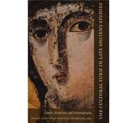 The Cultural Turn in Late Ancient Studies Dale B. Martin (Auteur)