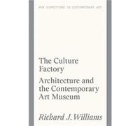The Culture Factory by Richard J. Williams Richard J. Williams (Auteur)