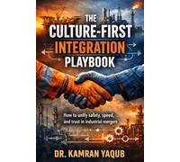 THE CULTURE-FIRST: INTEGRATION PLAYBOOK