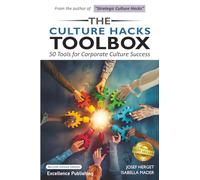 The Culture Hacks Toolbox: 50 Tools for Corporate Culture Success