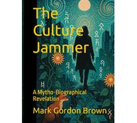 The Culture Jammer: A Mytho-Biographical Revelation