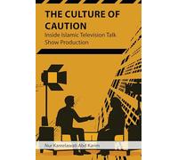 The Culture of Caution: Inside Islamic Television Talk Show Production