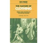 The Culture of Clothing, Past and Present Publications Daniel Roche (Auteur)