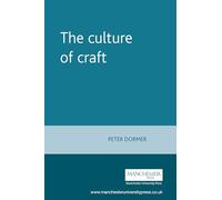 The Culture of Craft: Status and Future