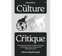 The Culture of Critique: An Evolutionary Analysis of Jewish Involvement in Twentieth-Century Intellectual and Political Movements