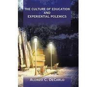 The Culture Of Education And Experiential Polemics