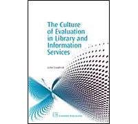 The Culture Of Evaluation In Library And Information Services