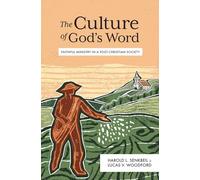 The Culture of God's Word: Faithful Ministry in a Post-christian Society