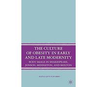 The Culture Of Obesity In Early And Late Modernity