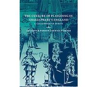 The Culture of Playgoing in Shakespeare's England Anthony B. Dawson, Paul Yachnin (Auteur)