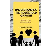 The Culture Within God’s Household: Values, Relationships, and Daily Function