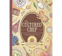 The Cultured Chef: An International Guide For Kids Who Love To Cook - Workbook Edition (Workbook Edition Volumes 1 & 2)