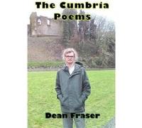 The Cumbria Poems by Dean Fraser Paperback Book Dean Fraser (Auteur)