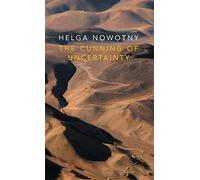 The Cunning of Uncertainty