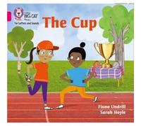 The Cup by Fiona Undrill Fiona Undrill (Auteur)
