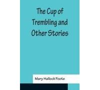 The Cup Of Trembling And Other Stories